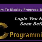 C Program To Display Progress Bar How To Display Progress Bar In C