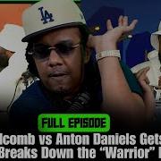 Corey Holcomb Anton Daniels Beef Explained Why This Went Left Its Up There Podcast Episode 299