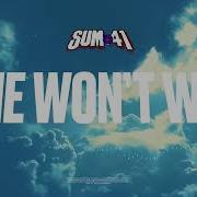 Sum 41 Time Won T Wait Official Visualizer