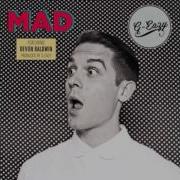 G Eazy Mad Ft Devon Baldwin LYRICS In Description