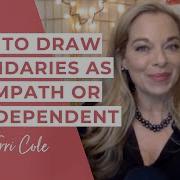 How To Draw Boundaries As An Empath Or A Codependent Terri Cole