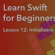Learn Swift For Beginners Ep 12 Initializers