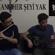 Duman Her Şeyi Yak Yan Flüt Gitar Cover