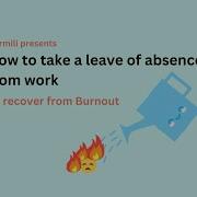 How To Take A Leave Of Absence From Work In USA To Heal From Burnout