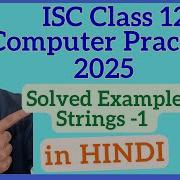 ISC Class 12 Computer Science Practical 2025 Solved Example 1 Strings Java Coding In Hindi
