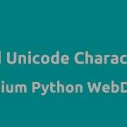 Python Selenium Send Unicode Characters Sendkeys