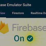 Firebase Emulator Suite Tutorial First Look