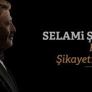 Selami Şahin Kadere Şikayetim Var Official Audio