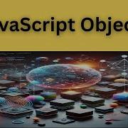 JavaScript Objects Explained Declaration Methods Properties This Keyword