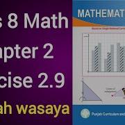 Class 8 Math New Book Chapter 2 Exercise 2 9 Class 8 Math New Book Unit 2 Exercise 2 9