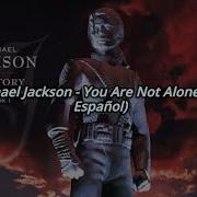 Michael Jackson You Are Not Alone Sub Español V2 SWOON Subs