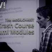 A Crash Course In OCaml Modules Tim McGilchrist YOW 2015