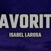 Isabel LaRosa Favorite Lyrics Sped Up