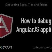 How To Debug Your AngularJS Applications S03 EP01 Debugging Tools Tips And Tricks