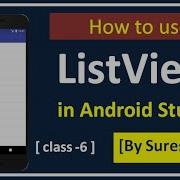 List View In Android Studio How To Use ListView In Android Studio Android Listview Androidcourse