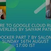 Let S Learn Docker Part 7 And More Serverless Google Cloud Run