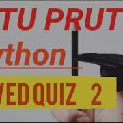 PYTHON QUIZ 2 By Kanpur Aktu Pythonquiz Iitkanpur 2ndyear Solution Quiz Btech KNC402 301