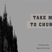 Vietsub Take Me To Church Hozier