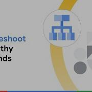 How To Troubleshoot Unhealthy Backends In Google Cloud Load Balancers