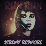 Jeremy Redmore Run Run Acoustic Demo