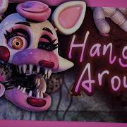 Песня из FNAF Hanging Around Feat ꌗꀤꋪꍟꈤ