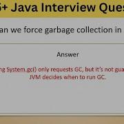 Top 75 Tricky Java Interview Questions Can We Force Garbage Collection In Java