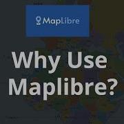 5 Reasons To Use Maplibre Introduction To Mapping Libraries