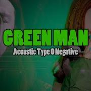 Acoustic Type O Negative Green Man Feat Nadia Kodes