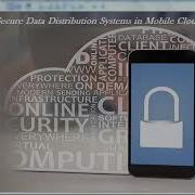 Towards Secure Data Distribution Systems In Mobile Cloud Computing