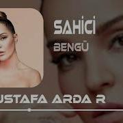 Bengü Sahici Mustafa Arda Remix Yıkılır Her Gece üzerime Dünya