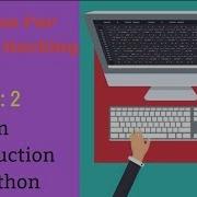 Introduction To Python For Ethical Hacking 002 Python Introduction And Installation On Windows