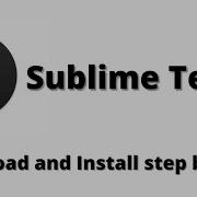 Sublime Text Editor How To Download And Install Sublime 4 The Best Code Editor For Programmers