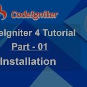 CodeIgniter 4 Tutorial Installation
