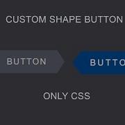 CSS Only Custom Shape Button With Hover Effects HTML CSS