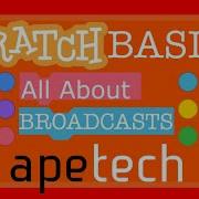 Scratch Tutorial How To Use Broadcasts In Your Program