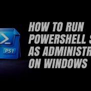 How To Run A PowerShell Script PS1 As An Administrator On Windows 11