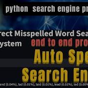 Building Autocorrect Spell Checker In Python Building Search Engine In Python Machine Learning