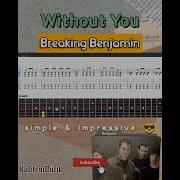 Easy But Impressive Breaking Benjamin Without You Fingerstyle Guitar