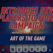 How To Introduce New Players To Your TTRPG Campaign GM Tips Art Of The Game