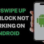 How To Fix Swipe Up To Unlock Not Working On Android