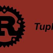 Tuples Learn Rust Part 5