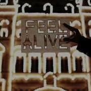 Feel Alive Out Now Your Version