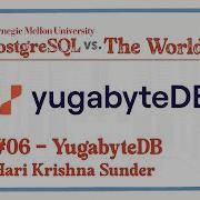 YugabyteDB Distributed PostgreSQL For Modern Apps Hari Krishna Sunder