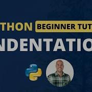 Python Indentation Python Beginner Tutorial