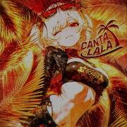 CANTA LALA