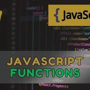 07 JavaScript Functions Explained The Ultimate Guide 2025