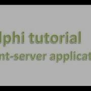 Client Server Application Delphi Tutorial