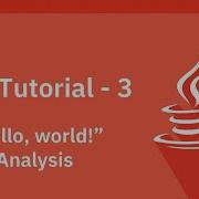 Java Tutorial 3 Hello World Analysis