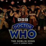 The Goblin Song Extended Feat The Doctor And Ruby Doctor Who