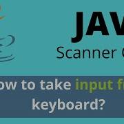 Scanner Class Java Tutorial